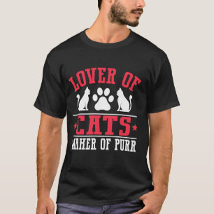 Lover of Cats Maker of Purr Cat Grandpa T-Shirt