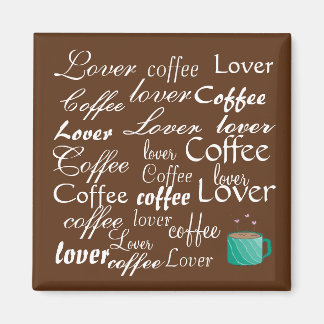 Lover of Coffee Magnet