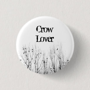 Lover Of Crows 1 Inch Round Button