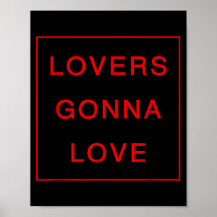 Lovers Gonna Love _ Valentines Days  Poster