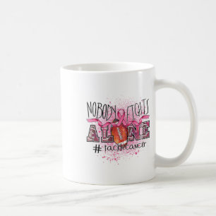 Lovers Nobody Fights Alone Tackle Breast Cancer Coffee Mug