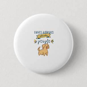 Loves Animals Tolerates People 2 Inch Round Button