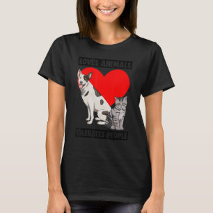 Loves Animals Tolerates People Pet Animal Love T-Shirt