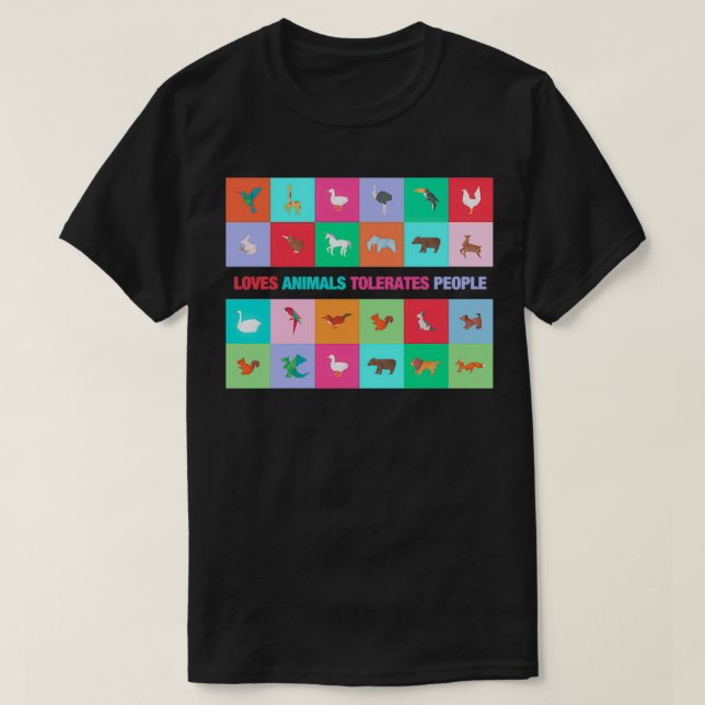 Loves Animals Tolerates People T-Shirt (Design Front)