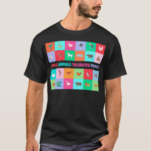 Loves Animals Tolerates People T-Shirt