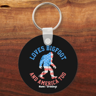 Loves Bigfoot and America Too Patriotic American Keychain