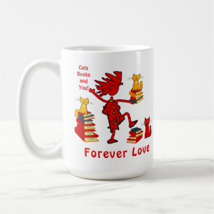 Loves Cats, Books and Forever Love Coffee Mug