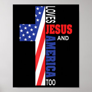 Loves Jesus And America Too Christian Cross God 4t Poster