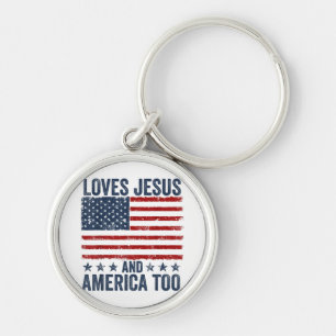Loves Jesus and America Too God Christian 4th of J Keychain