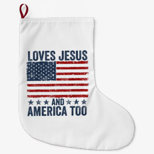 Loves Jesus and America Too God Christian 4th of J Large Christmas Stocking