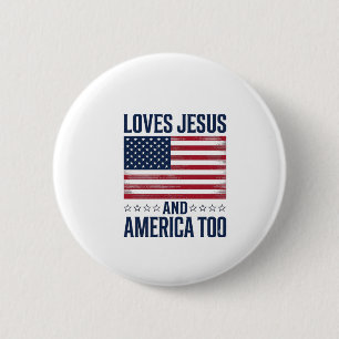 Loves Jesus And America Too Patriotic Christian Sh 2 Inch Round Button
