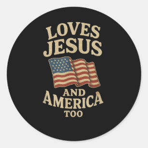 Loves Jesus And America Too Tee Vintage Flag Chris Classic Round Sticker