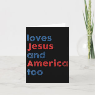 Loves Jesus And America Too Uni For Men Women  Card