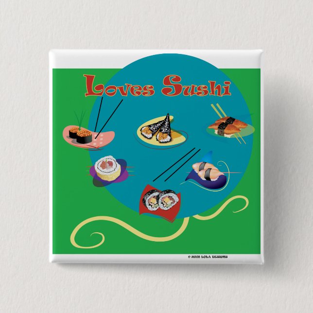Loves sushi 2 inch square button (Front)
