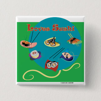 Loves sushi 2 inch square button