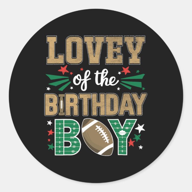 Lovey Of The Birthday Boy Football Matching Bday P Classic Round Sticker (Front)