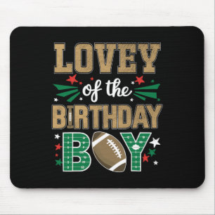 Lovey Of The Birthday Boy Football Matching Bday P Mouse Pad