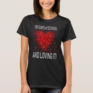 Loving 100 Days of School Cute Heart Happy 100th D T-Shirt