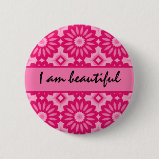 Loving affirmation, I am beautiful 2 Inch Round Button