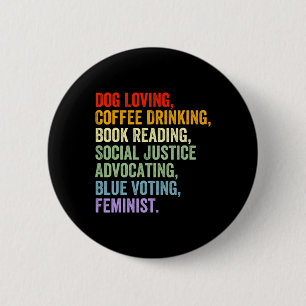 Loving Coffee Drinking Book Reading Social Justice 2 Inch Round Button