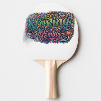 Loving Embrace Ping Pong Paddle