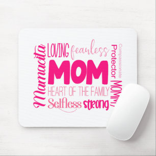 Loving Fearless Mom Heart of the Family Mouse Pad