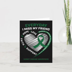 Loving Memory Gifts Miss My Friend Kidney Disease  Card