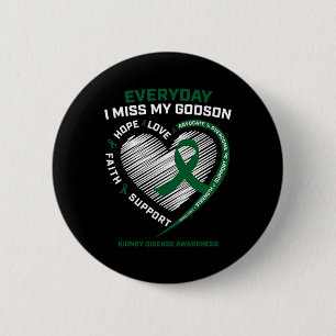 Loving Memory Gifts Miss My Godson Kidney Disease  2 Inch Round Button