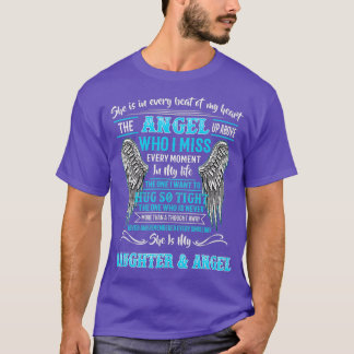 Loving Memory Miss My Daughter In Heaven My T-Shirt