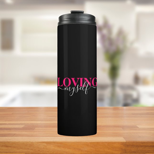 Loving Myself Pink Script Typography Thermal Tumbler (Creator Uploaded)