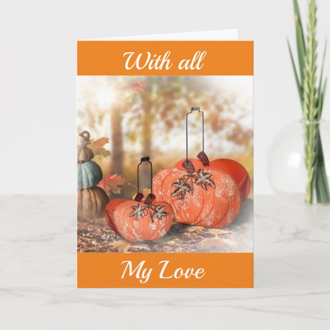 **LOVING** THANKSGIVING CARD TO THE ONE I LOVE (Front)