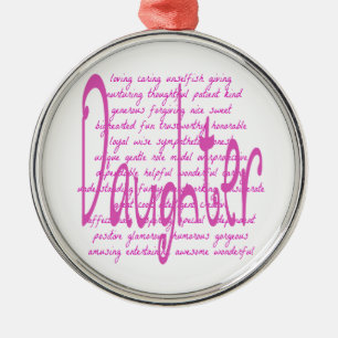 Loving Words for a Daughter Metal Ornament