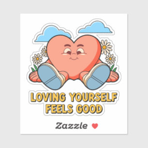 Loving Yourself Feels Good Cute Self Love Sticker