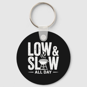Low And Slow All Day Bbq Smoker Pitmast Keychain