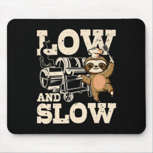 Low And Slow Funny Sloth Bbq Smoker Dad Smoking Gr Mouse Pad