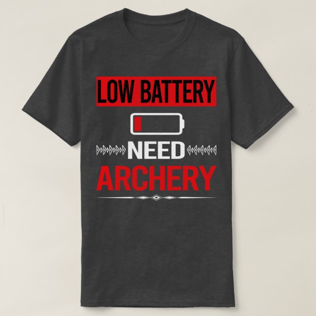 Low Battery Archery Archer Arrow Arrows Bow  T-Shirt (Design Front)