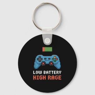 Low Battery High Rage Gamer Quote Keychain