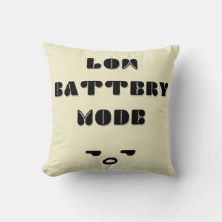 Low Battery Mode Funny Tired Quote Design Throw Pillow