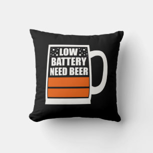 Low Battery Need Beer Throw Pillow
