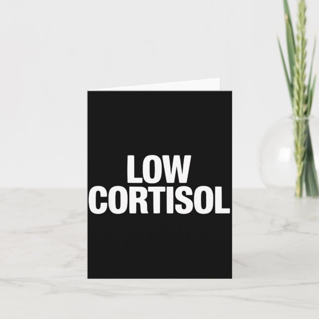 Low cortisol funny looksmaxxing  card (Front)