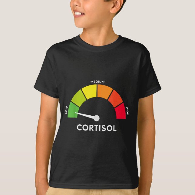 Low cortisol levels meme  T-Shirt (Front)