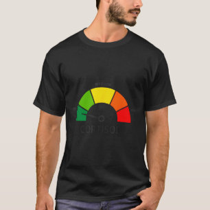 Low cortisol levels v meme  T-Shirt