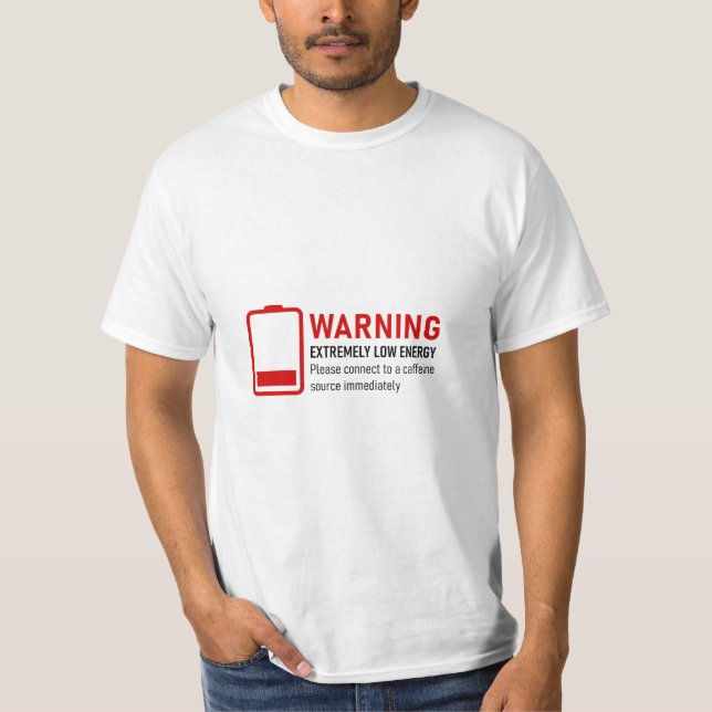 Low Energy Caffeine T-shirt (Front)