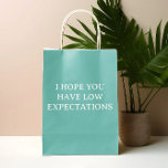 Low Expectations Humour Funny Medium Gift Bag<br><div class="desc">This design may be personalized in the area provided by changing the photo and/or text. Or it can be customized by clicking Personalize this Template and then choosing the click to customize further option and delete or change the colour of the background, add text, change the text colour or style,...</div>