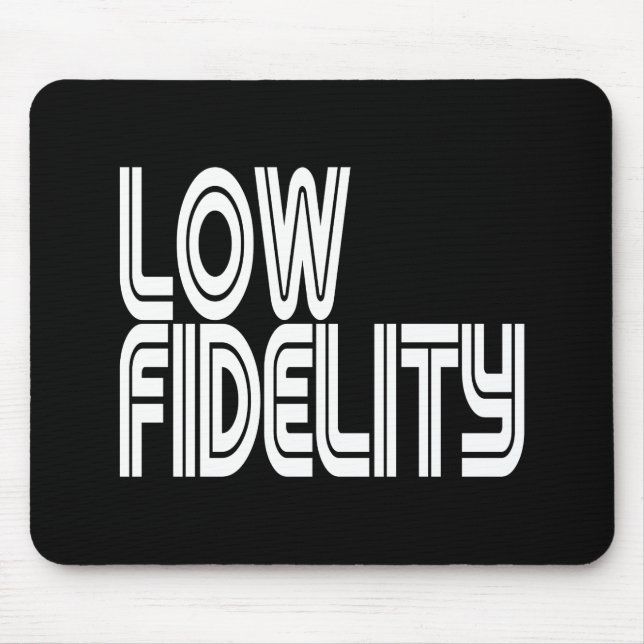 Low Fidelity Mouse Pad (Front)