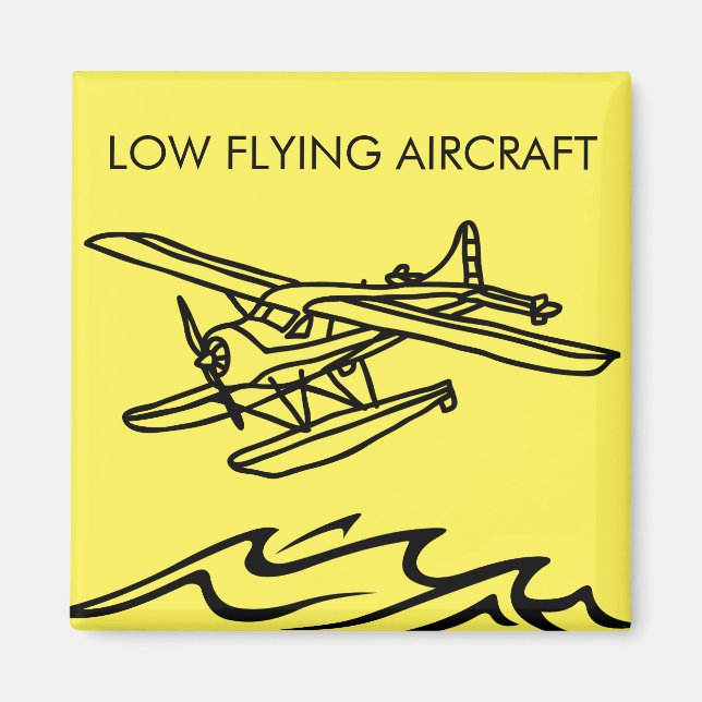 Low Flying Aircraft | Funny Alaska Cruise Door Magnet (Front)