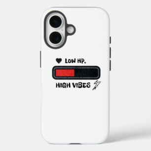 Low HP, High Vibes funny meme iPhone 16 Case