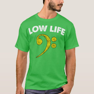 Low Life Bass Clef 1 T-Shirt