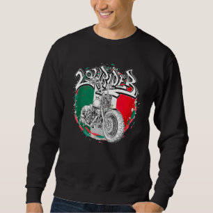 Low Rider Clothes Bobber Chicano Cholo Vicla Lowri Sweatshirt