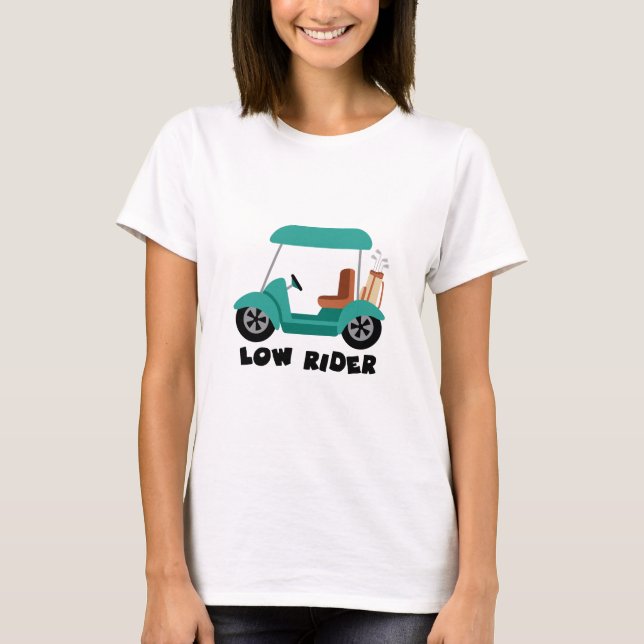 Low Rider T-Shirt (Front)